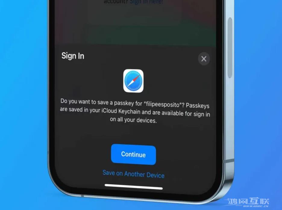 iOS 16将迎来全新 passkey 标准，跨设备、网站、App 登录更安全便捷