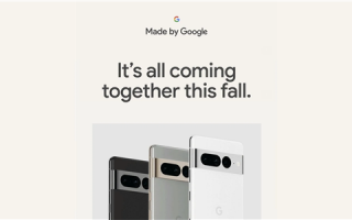 全球首款Android 13手机 谷歌Pixel 7系列宣布：10月6日登场